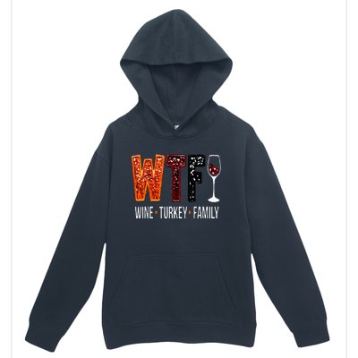 Wtf Wine Turkey Family Funny Thanksgiving Urban Pullover Hoodie