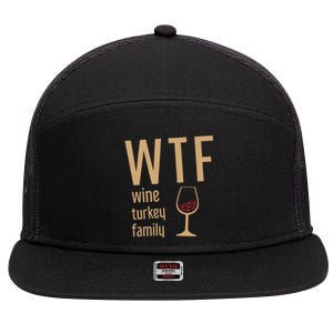 Wtf Wine Turkey Family Thanksgiving Fall 7 Panel Mesh Trucker Snapback Hat