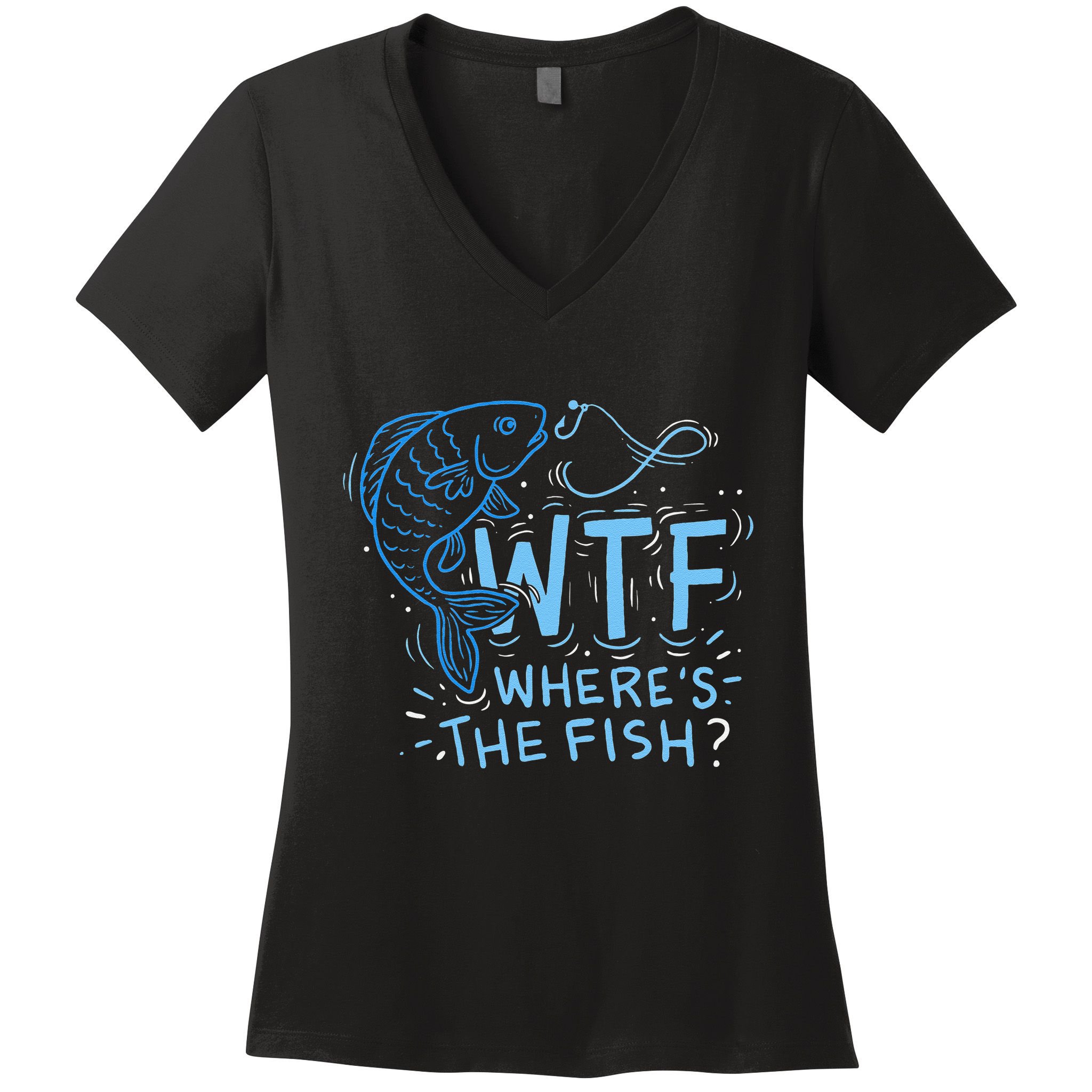 WTF Wheres The Fish Anglers Fisherman Hook Lake Women's V-Neck T-Shirt