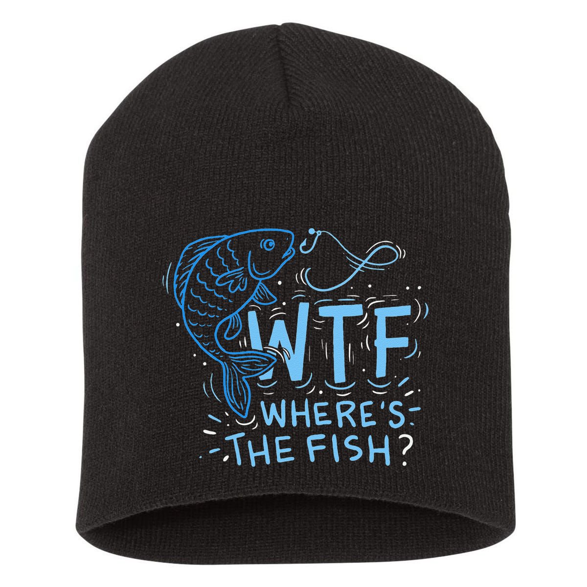 WTF Wheres The Fish Anglers Fisherman Hook Lake Short Acrylic Beanie