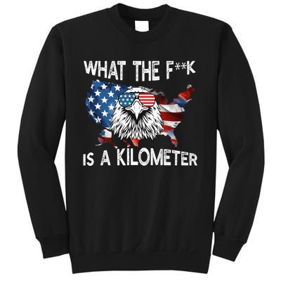 Wtf What The Fuck Is A Kilometer George Washington July 4th Funny Design Sweatshirt