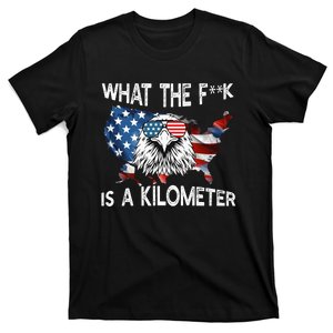 Wtf What The Fuck Is A Kilometer George Washington July 4th Funny Design T-Shirt