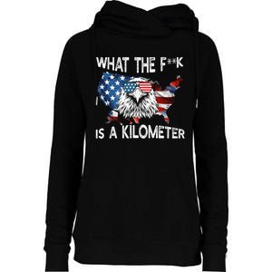 Wtf What The Fuck Is A Kilometer George Washington July 4th Funny Design Womens Funnel Neck Pullover Hood