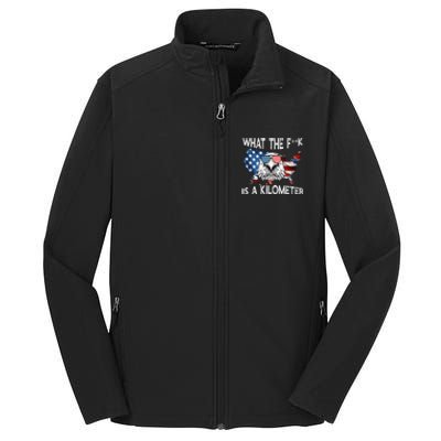 Wtf What The Fuck Is A Kilometer George Washington July 4th Funny Design Core Soft Shell Jacket