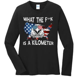 Wtf What The Fuck Is A Kilometer George Washington July 4th Funny Design Ladies Long Sleeve Shirt