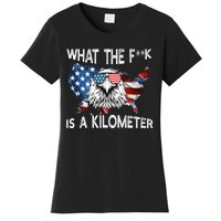 Wtf What The Fuck Is A Kilometer George Washington July 4th Funny Design Women's T-Shirt