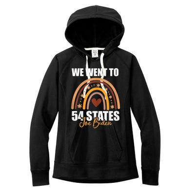 We Went To 54 States Funny Joe Biden President Women's Fleece Hoodie