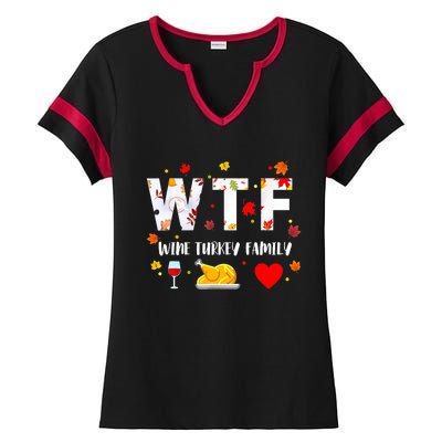 WTF Wine Turkey Family Funny Thanksgiving Day Ladies Halftime Notch Neck Tee