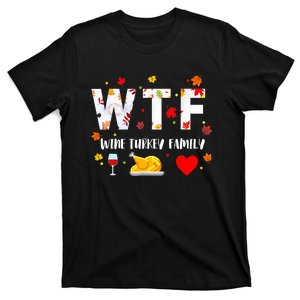 WTF Wine Turkey Family Funny Thanksgiving Day T-Shirt