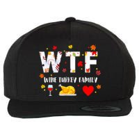 WTF Wine Turkey Family Funny Thanksgiving Day Wool Snapback Cap