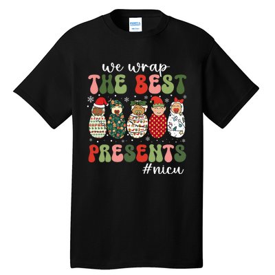 We Wrap The Best Presents Nicu Nurse Christmas Nurse Tall T-Shirt