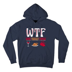 Wtf Wine Turkey Family Funny Thanksgiving Day Hoodie