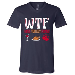 Wtf Wine Turkey Family Funny Thanksgiving Day V-Neck T-Shirt