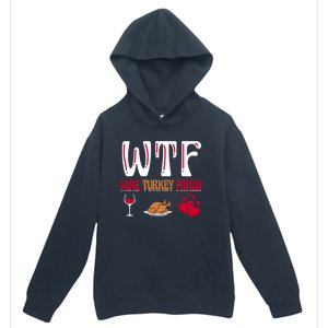 Wtf Wine Turkey Family Funny Thanksgiving Day Urban Pullover Hoodie