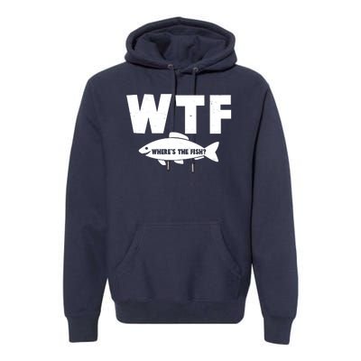 WTF Where's The Fish Fishing Fan Premium Hoodie