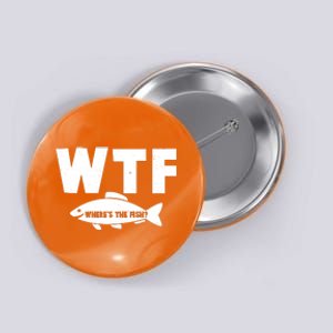 WTF Where's The Fish Fishing Fan Button