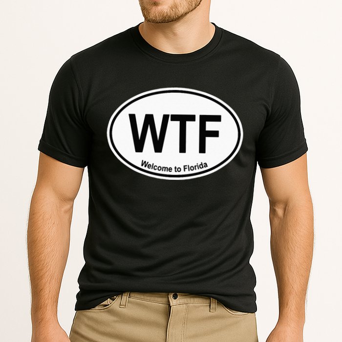 WTF Welcome To Florida Performance Shirt