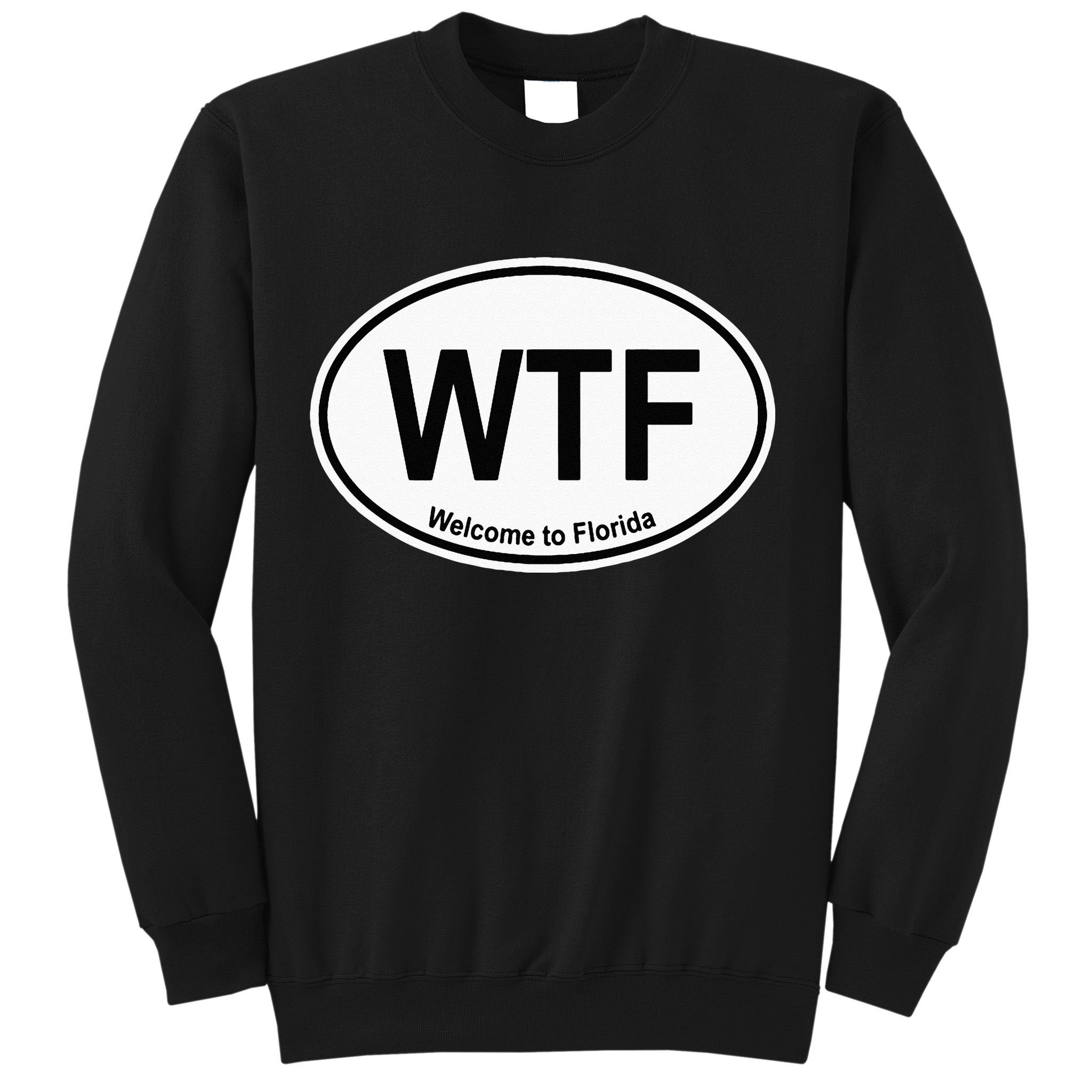 WTF Welcome To Florida Sweatshirt