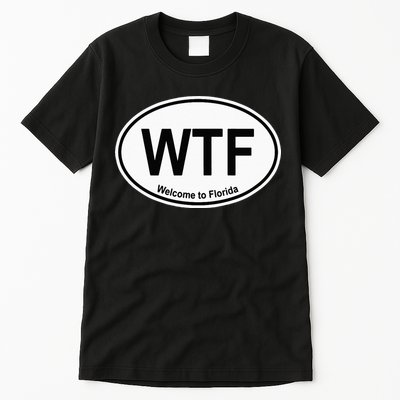 WTF Welcome To Florida Tall T-Shirt