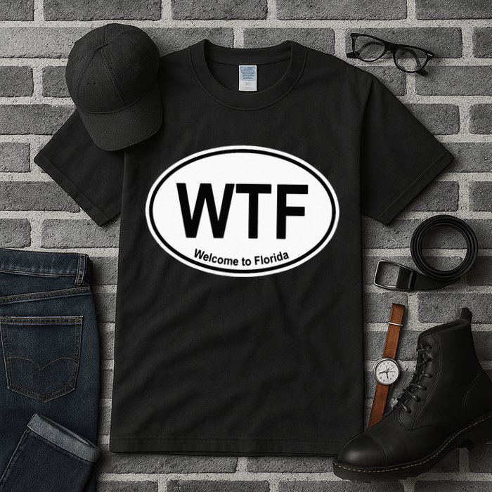 WTF Welcome To Florida Tall T-Shirt