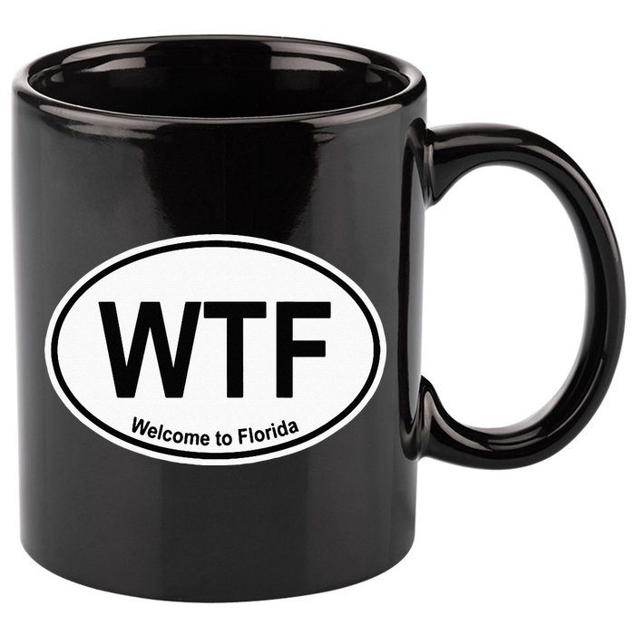 WTF Welcome To Florida 11oz C Handle Ceramic Mug