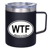WTF Welcome To Florida 12oz Stainless Steel Coffee Mug
