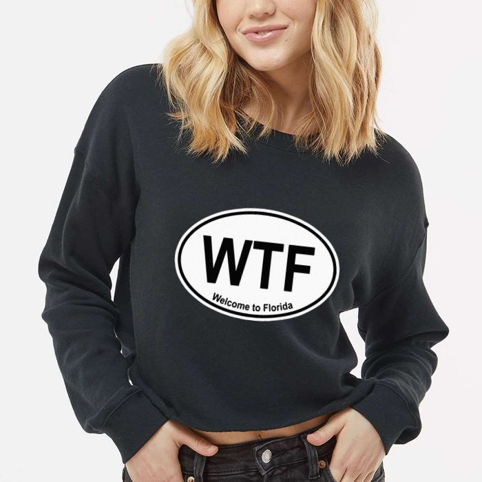 WTF Welcome To Florida Cropped Pullover Crew