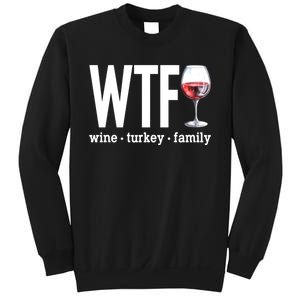 Wtf Wine Turkey Family Funny Thanksgiving Sweatshirt