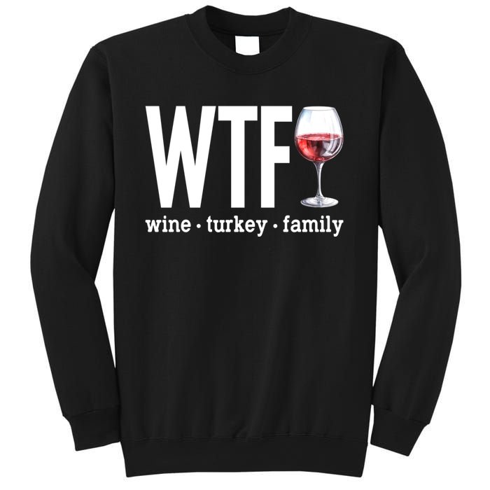 Wtf Wine Turkey Family Funny Thanksgiving Sweatshirt