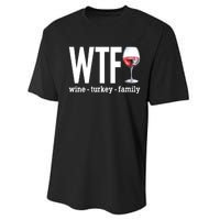 Wtf Wine Turkey Family Funny Thanksgiving Performance Sprint T-Shirt