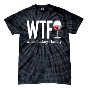 Wtf Wine Turkey Family Funny Thanksgiving Tie-Dye T-Shirt