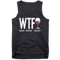 Wtf Wine Turkey Family Funny Thanksgiving Tank Top