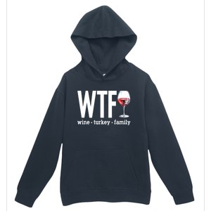 Wtf Wine Turkey Family Funny Thanksgiving Urban Pullover Hoodie