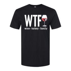 Wtf Wine Turkey Family Funny Thanksgiving Softstyle CVC T-Shirt