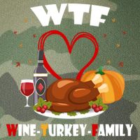 WTF Wine Turkey Family Thanksgiving Legacy Tie Dye Trucker Hat