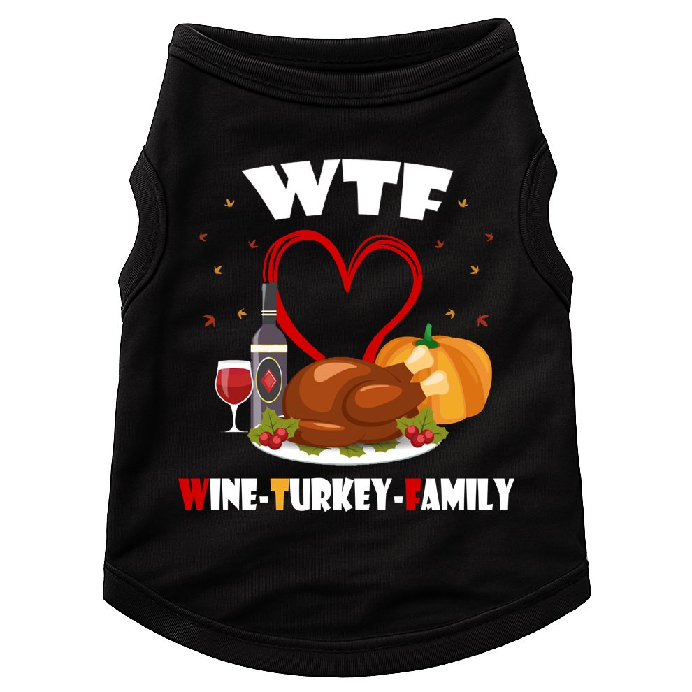 WTF Wine Turkey Family Thanksgiving Doggie Tank