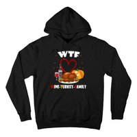 WTF Wine Turkey Family Thanksgiving Hoodie