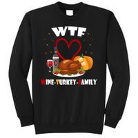 WTF Wine Turkey Family Thanksgiving Sweatshirt