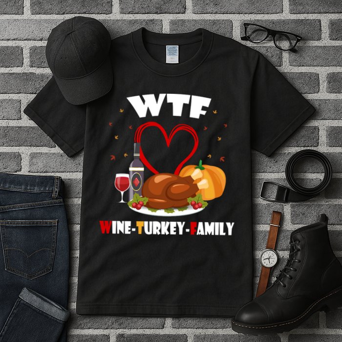 WTF Wine Turkey Family Thanksgiving Tall T-Shirt