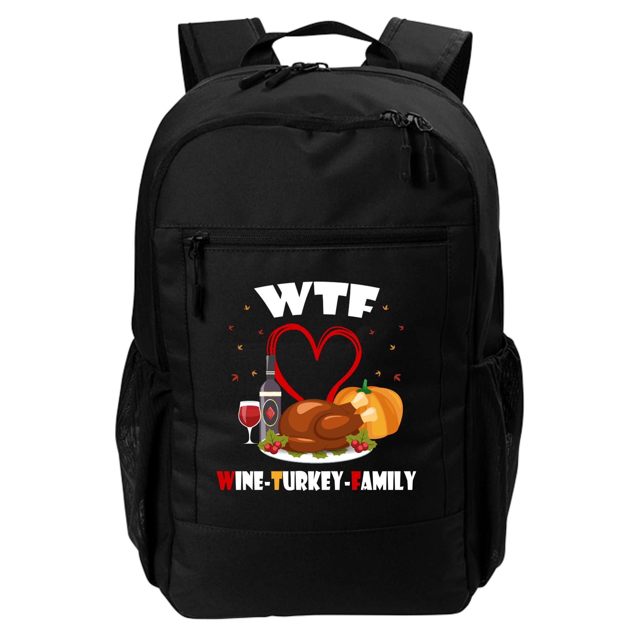 WTF Wine Turkey Family Thanksgiving Backpack