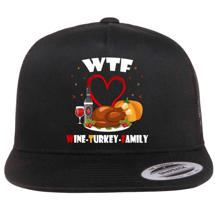 WTF Wine Turkey Family Thanksgiving Flatbill Hat