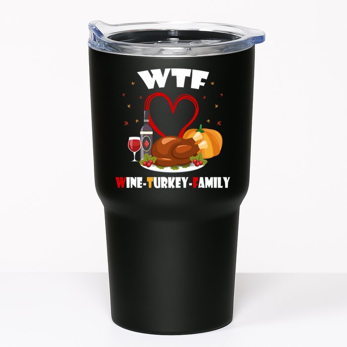 WTF Wine Turkey Family Thanksgiving Tumbler