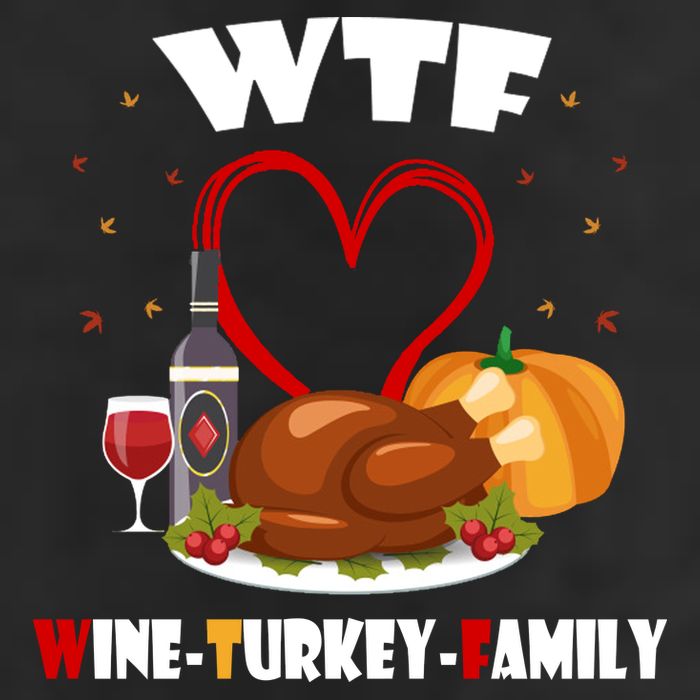 WTF Wine Turkey Family Thanksgiving Tumbler