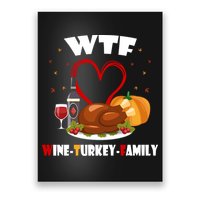 WTF Wine Turkey Family Thanksgiving Poster