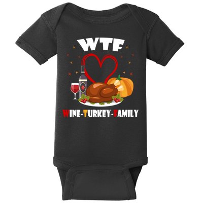 WTF Wine Turkey Family Thanksgiving Baby Bodysuit