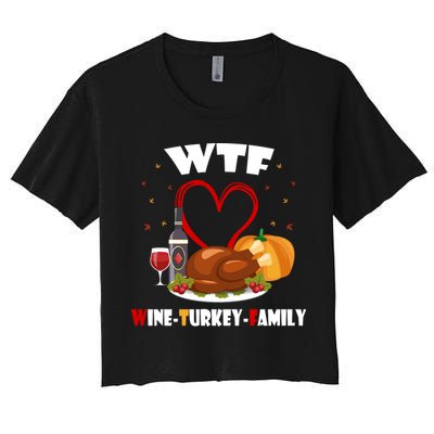 WTF Wine Turkey Family Thanksgiving Crop Top