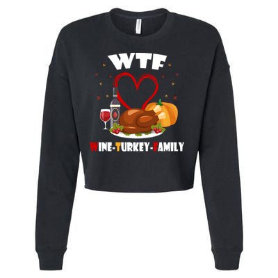 WTF Wine Turkey Family Thanksgiving Cropped Pullover Crew
