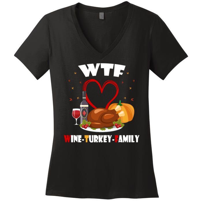 WTF Wine Turkey Family Thanksgiving Women's V-Neck T-Shirt