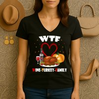 WTF Wine Turkey Family Thanksgiving Women's V-Neck T-Shirt