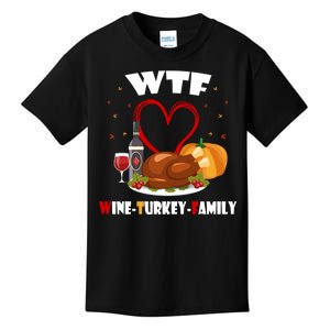 WTF Wine Turkey Family Thanksgiving Kids T-Shirt